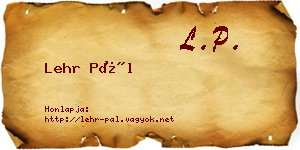Lehr Pál névjegykártya